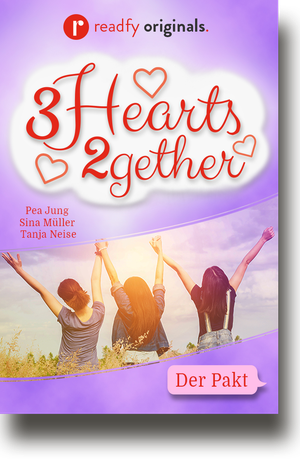 3Hearts2gether readfy originals. ebook Serie Tanja Neise Sina Müller Pea Jung cover